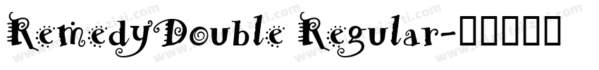 RemedyDouble Regular字体转换